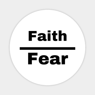 faith over fear Magnet